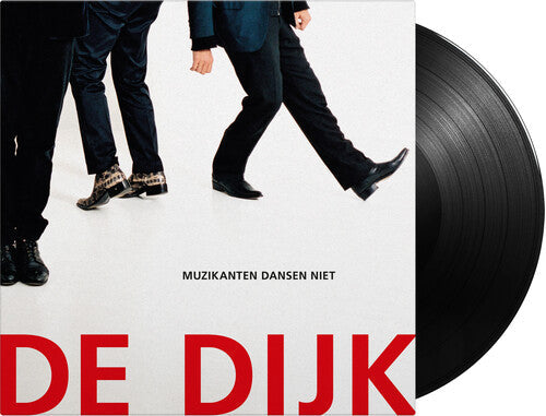 De Dijk - De Dijk - Muzikanten Dansen Niet