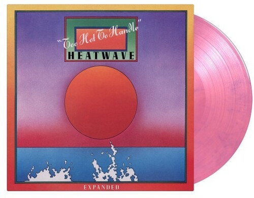 Heatwave - Heatwave - Too Hot To Handle - Limited & Expanded 180-Gram Pink & Purple Marble Colored Vinyl with Bonus Tracks
