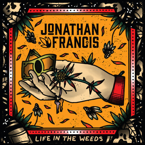 Jonathan Francis - Jonathan Francis - Life In The Weeds