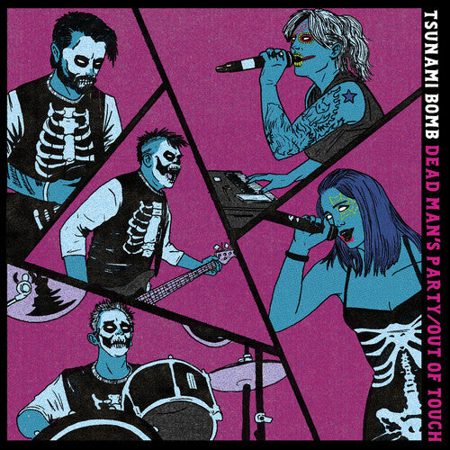 Tsunami Bomb - Tsunami Bomb - Dead Man's Party / Out Of Touch