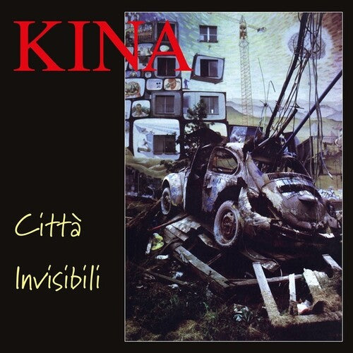Kina - Kina - Citta Invisibili