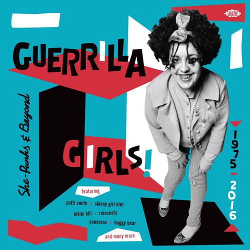 Various Artists - Various Artists - Guerilla Girls! She-Punks & Beyond 1975-2016 / Various