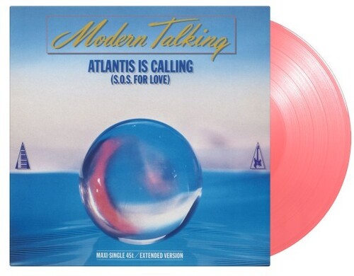 Modern Talking - Modern Talking - Atlantis Is Calling (S.O.S. For Love) - Limited Pink Colored Vinyl