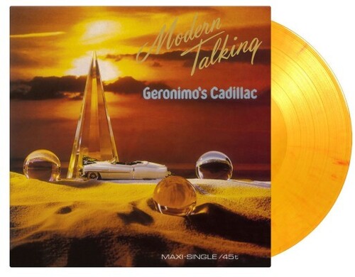 Modern Talking - Modern Talking - Geronimo's Cadillac - Limited 'Yellow Flame' Colored Vinyl