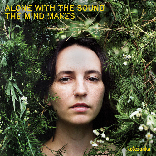 Kolezanka - Kolezanka - Alone With The Sound The Mind Makes