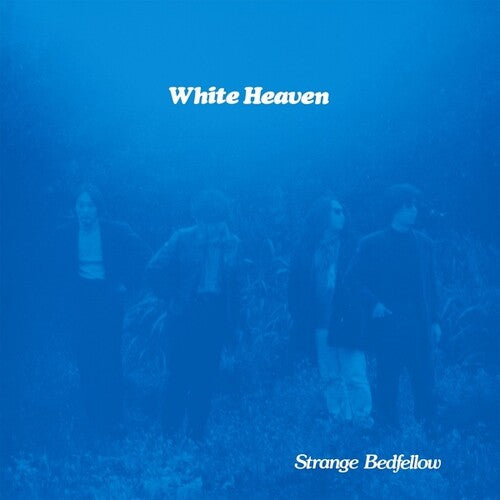 White Heaven - White Heaven - Strange Bedfellow