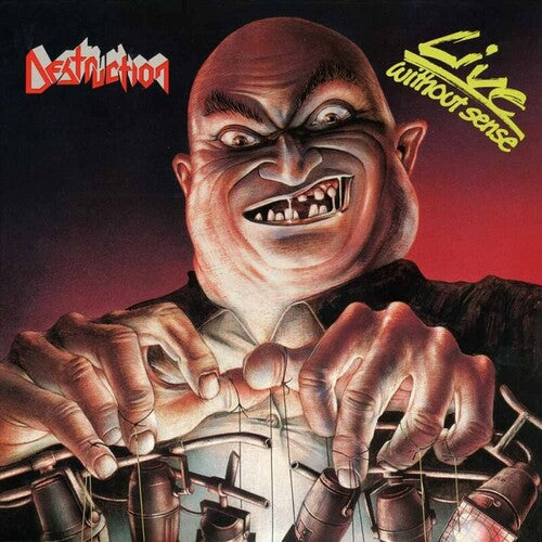 Destruction - Destruction - Live Without Sense