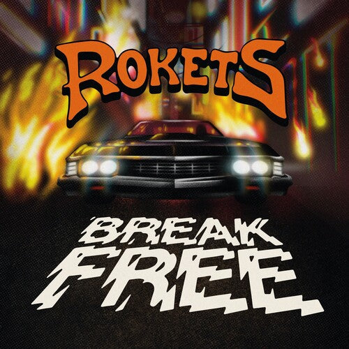 Rokets - Rokets - Break Free