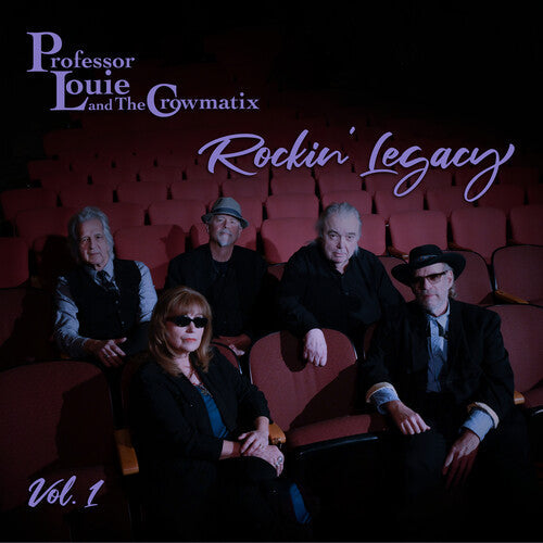 Professor Louie & The Crowmatix - Professor Louie & The Crowmatix - Rockin' Legacy Vol. 1