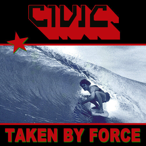 Civic - Civic - Taken By Force