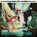 Thank You Scientist - Thank You Scientist - Maps of Nonexistent Places