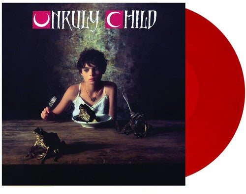 Unruly Child - Unruly Child - Unruly Child