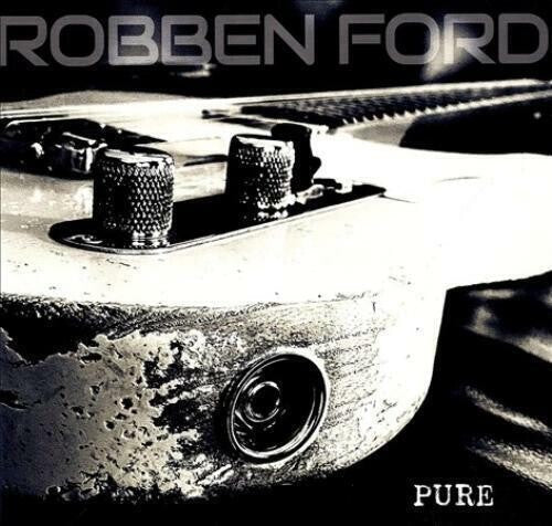 Robben Ford - Robben Ford - Pure