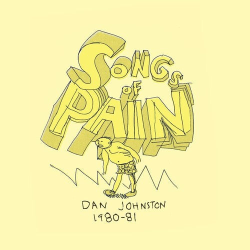 Daniel Johnston - Daniel Johnston - Songs Of Pain