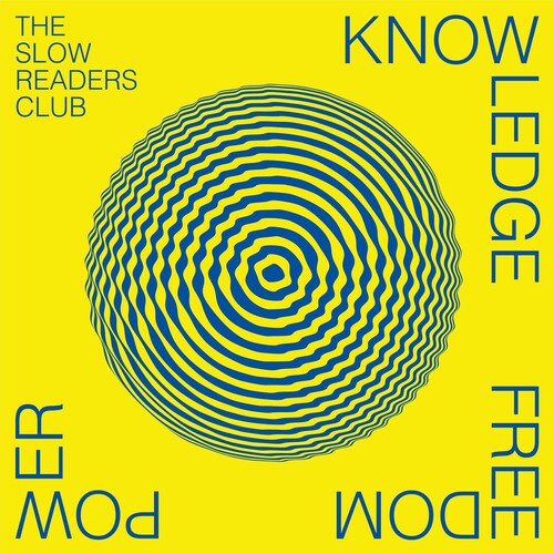 Slow Readers Club - Slow Readers Club - Knowledge Freedom Power