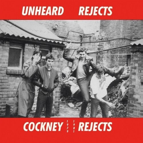 Cockney Rejects - Cockney Rejects - Unheard Rejects 1979-1981 (Clear)