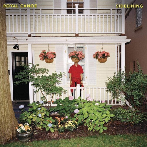 Royal Canoe - Royal Canoe - Sidelining