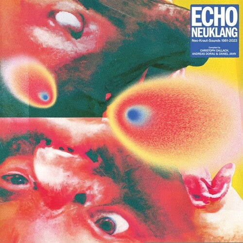 Various Artists - Various Artists - Echo Neuklang (Neo-Kraut-Sounds 1981-2023)