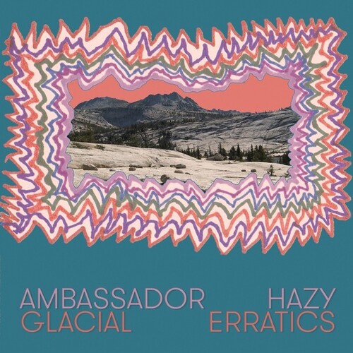 Ambassador Hazy - Ambassador Hazy - Glacial Erratics