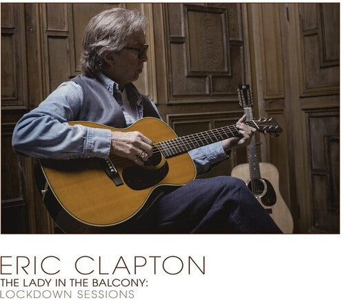 Eric Clapton - Eric Clapton - Lady In The Balcony: Lockdown Sessions - Creamy White Colored Vinyl