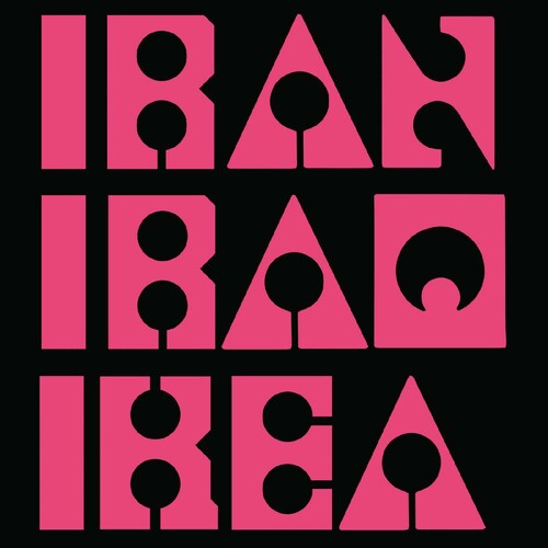 Les Big Byrd - Les Big Byrd - Iran Iraq Ikea