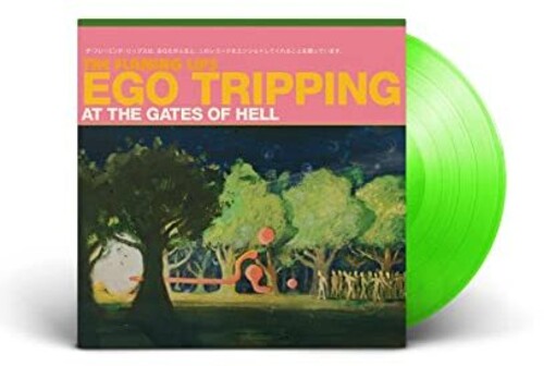 The Flaming Lips - The Flaming Lips - Ego Tripping At The Gates Of Hell [Green]