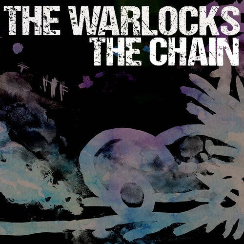 The Warlocks - The Warlocks - The Chain - Purple Haze