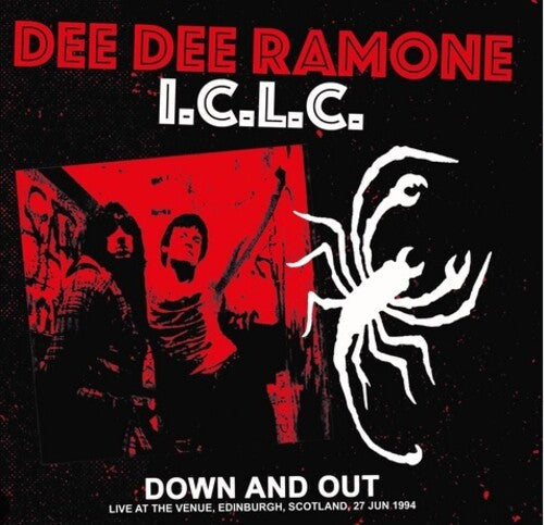 Dee Dee Ramone Iclc - Dee Dee Ramone Iclc - Down And Out: Live At The Venue, Edinburgh, Scotland, 27 Jun 1994