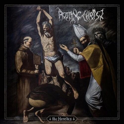 Rotting Christ - Rotting Christ - The Heretics