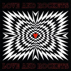 Love and Rockets - Love and Rockets - Love And Rockets