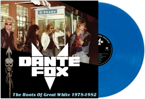 Dante's Fox - Dante's Fox - Roots Of Great White 1978-1982 [Blue]