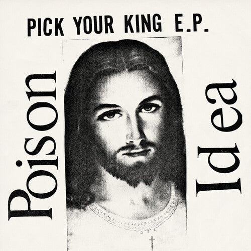 Poison Idea - Poison Idea - Pick Your King - White