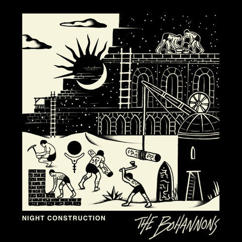 Bohannons - Bohannons - Night Construction