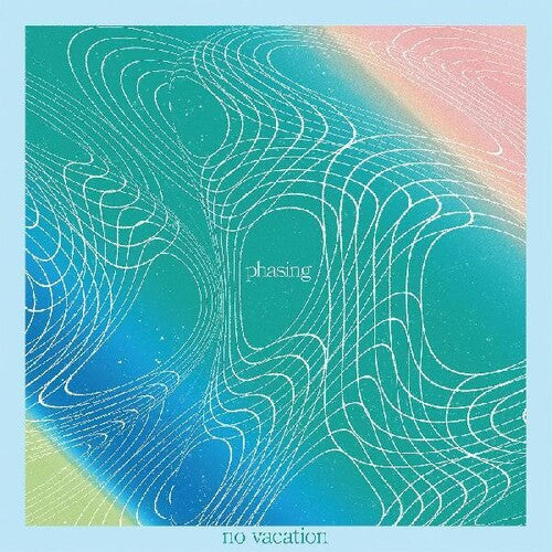 No Vacation - No Vacation - Phasing