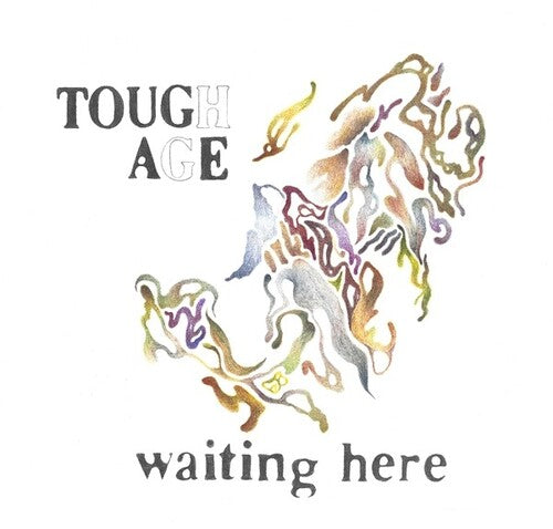 Tough Age - Tough Age - Waiting Here