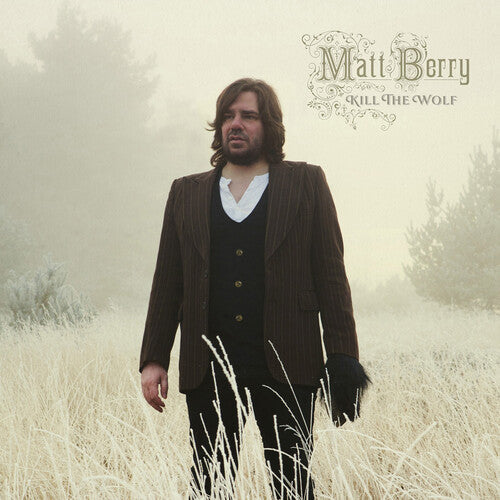 Matt Berry - Matt Berry - Kill The Wolf - 10th Anniversary Deluxe