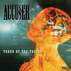 Accuser - Accuser - Taken By the Throat + Scribe EP