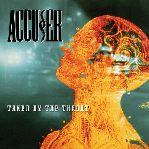 Accuser - Accuser - Taken By the Throat + Scribe EP