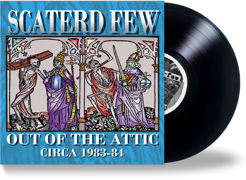 Scaterd Few - Scaterd Few - Out Of The Attic (1983-84)