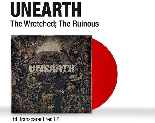 Unearth - Unearth - The Wretched; The Ruinous - Ltd Transparent Red Vinyl