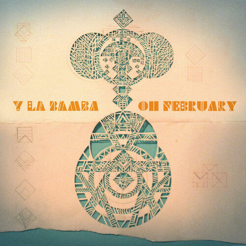 Y La Bamba - Y La Bamba - Oh February