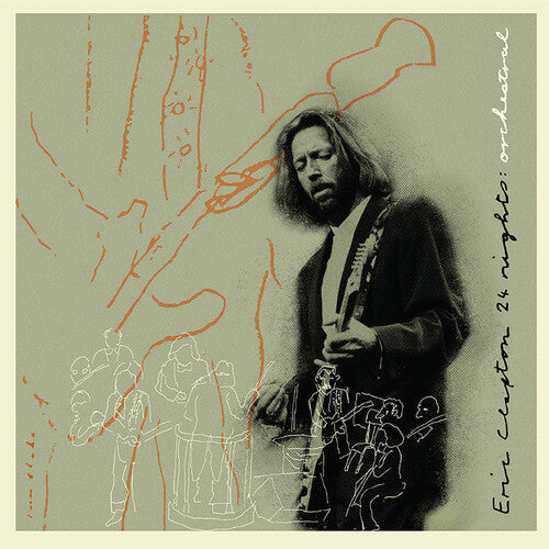 Eric Clapton - Eric Clapton - 24 Nights: Orchestral