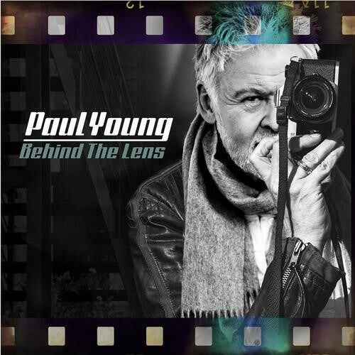 Paul Young - Paul Young - Behind The Lens