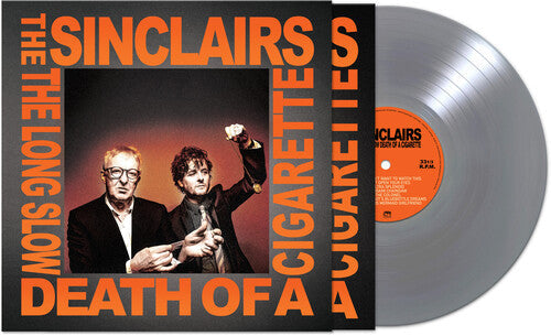 The Sinclairs - The Sinclairs - The LONG SLOW DEATH OF A CIGARETTE - SILVER
