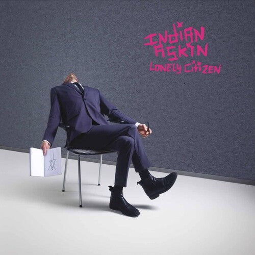 Indian Askin - Indian Askin - Lonely Citizen