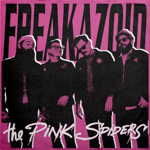 The Pink Spiders - The Pink Spiders - Freakazoid