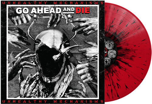 Go Ahead & Die - Go Ahead & Die - Unhealthy Mechanisms - Red & Black Splatter
