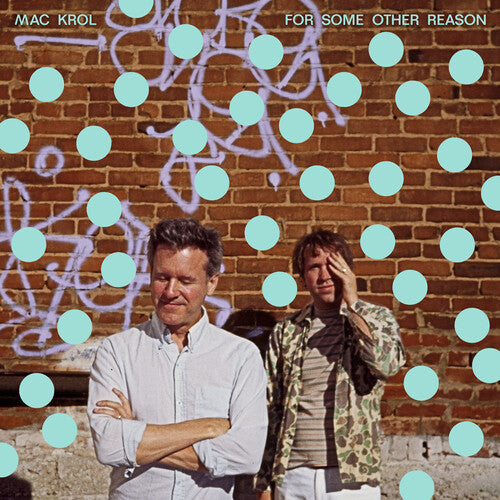 Mac Krol - Mac Krol - For Some Other Reason / Fair Warning / What Would You Say