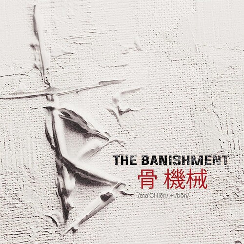 Banishment - Banishment - Machine And Bone