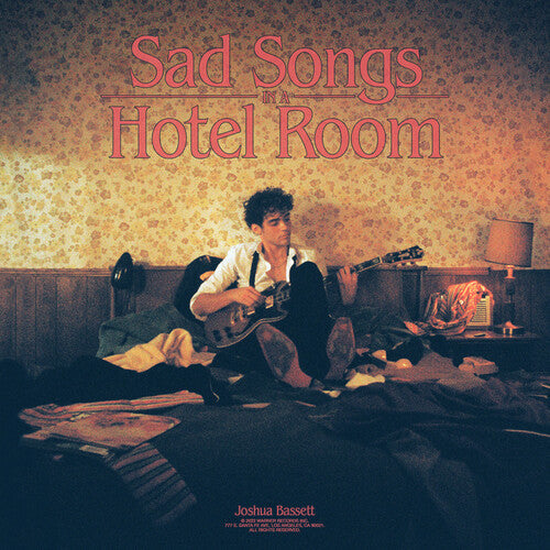 Joshua Bassett - Joshua Bassett - Sad Songs In A Hotel Room
